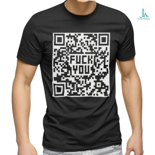 Quality Fuck You QR Code Shirt