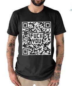 Quality Fuck You QR Code Shirt