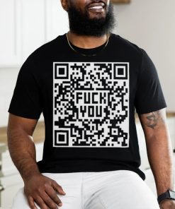 Quality Fuck You QR Code Shirt