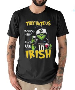Quality Grnch They Hate Us Because They Ain’t Us Irish Shirt