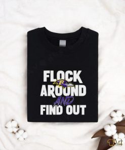 Quality Ravens flock around and find out T shirt