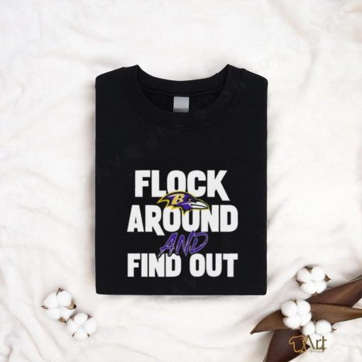 Quality Ravens flock around and find out T shirt