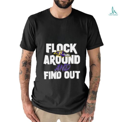Quality Ravens flock around and find out T shirt