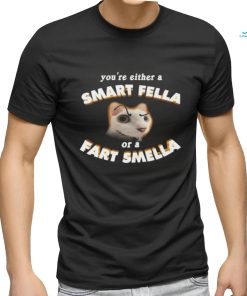 Quality Smart Fella Or Fart Smella Shirt