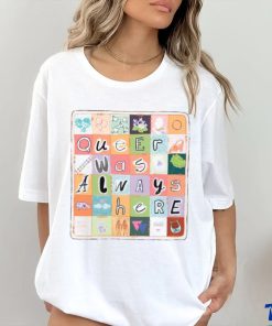Queer Was Always Here Alice Oseman X Qwah Shirt