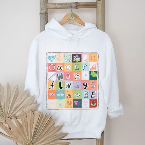 Queer Was Always Here Alice Oseman X Qwah Shirt