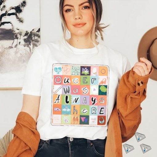 Queer Was Always Here Alice Oseman X Qwah Shirt