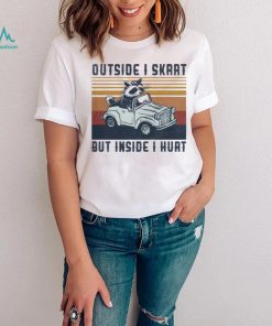 Raccoon riding car outside I skrrt but inside I hurt vintage shirt
