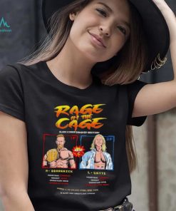 Rage in the Cage slam Championship edition M Broderick vs L Watts shirt