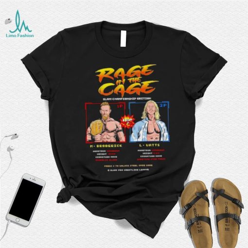 Rage in the Cage slam Championship edition M Broderick vs L Watts shirt