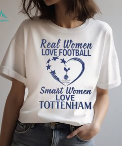 Real Women Love Football Smart Women Love Tottenham T Shirt