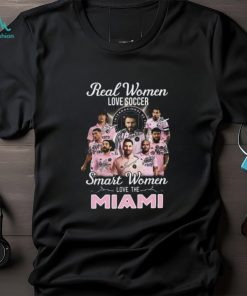 Real Women Love Soccer Smart Women Love The Inter Miami T Shirt – Limited Edition