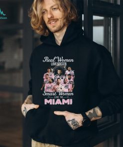 Real Women Love Soccer Smart Women Love The Inter Miami T Shirt – Limited Edition