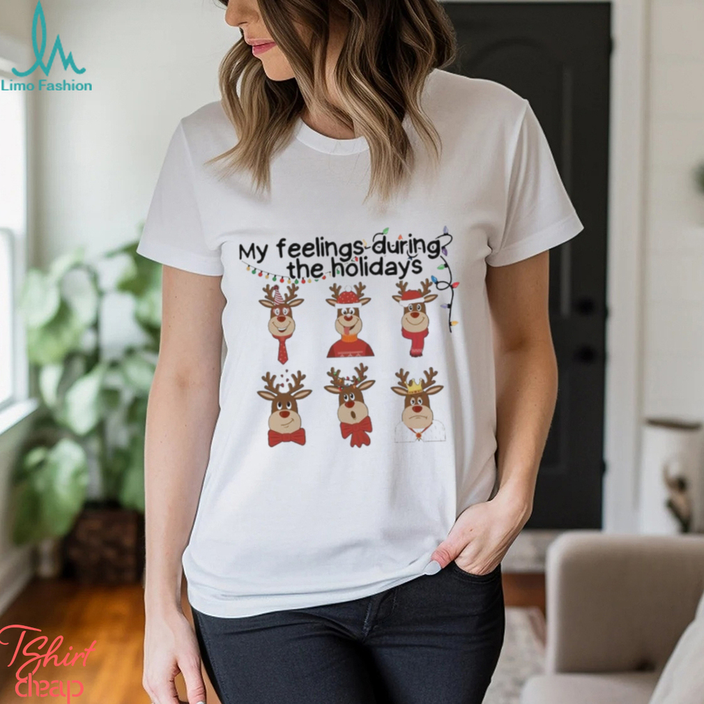 Reindeers That Santa My Feelings During The Holidays Merry Christmas Shirt Reindeers That Santa My Feelings During The Holidays Merry Christmas Shirt