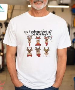 Reindeers That Santa My Feelings During The Holidays Merry Christmas Shirt, hoodie, sweater, long sleeve and tank top Reindeers That Santa My Feelings During The Holidays Merry Christmas Shirt