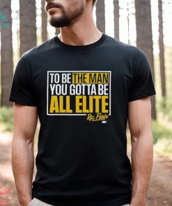 Ric Flair You Gotta Be All Elite Shirt