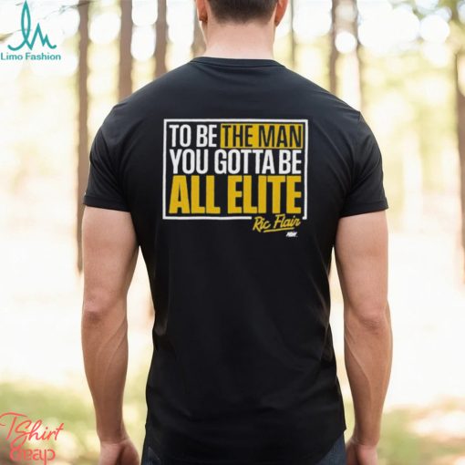 Ric Flair You Gotta Be All Elite Shirt