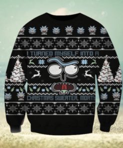 Rick And Morty I Turned Myself Into A Christmas Sweater 3D Ugly Sweater