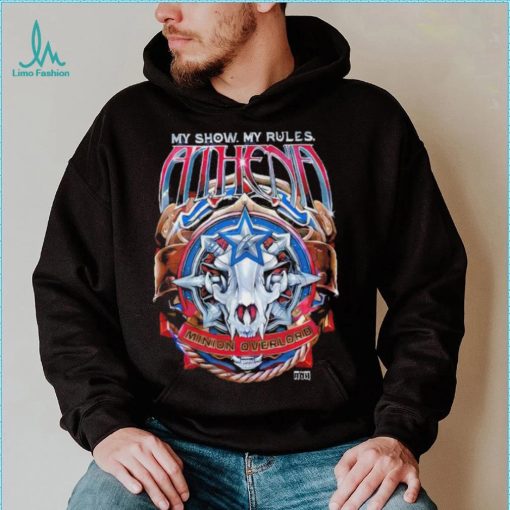 Ring of honor my show my rules Athena Minion overlord shirt