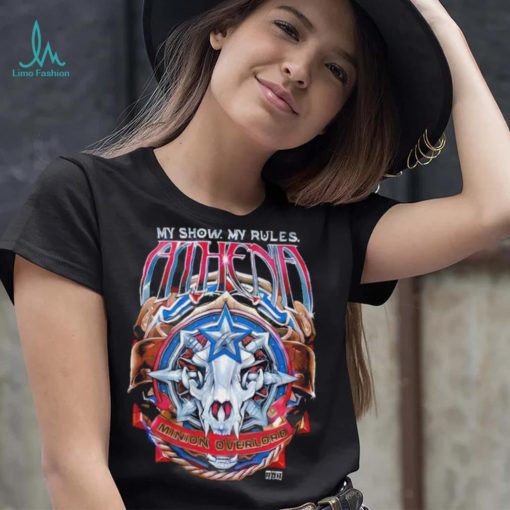 Ring of honor my show my rules Athena Minion overlord shirt