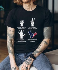 Rock Paper Scissors Nothing Beats The Houston Texans Shirt
