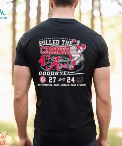 Rolled The Corner 4th And 31 2023 Iron Bowl Champions Alabama 27 24 Auburn T Shirt