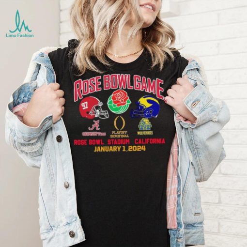 Rose Bowl Game Playoff Semifinal 2024 Michigan Vs Alabama January 1, 2024 Shirt