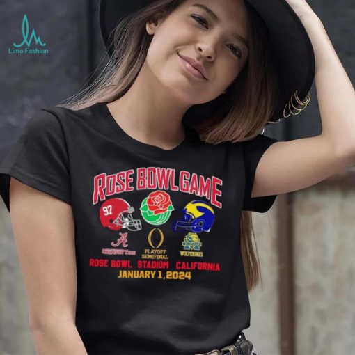 Rose Bowl Game Playoff Semifinal 2024 Michigan Vs Alabama January 1, 2024 Shirt