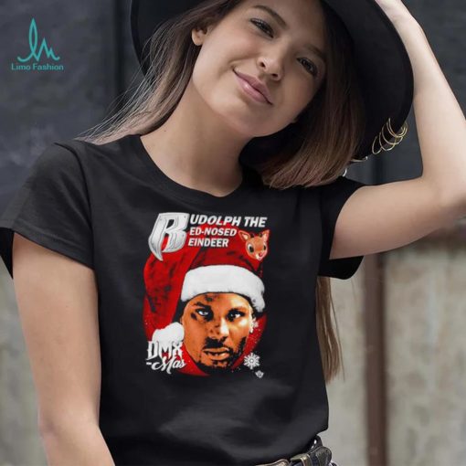 Rudolph the Red nosed Reindeer DMX Mas shirt