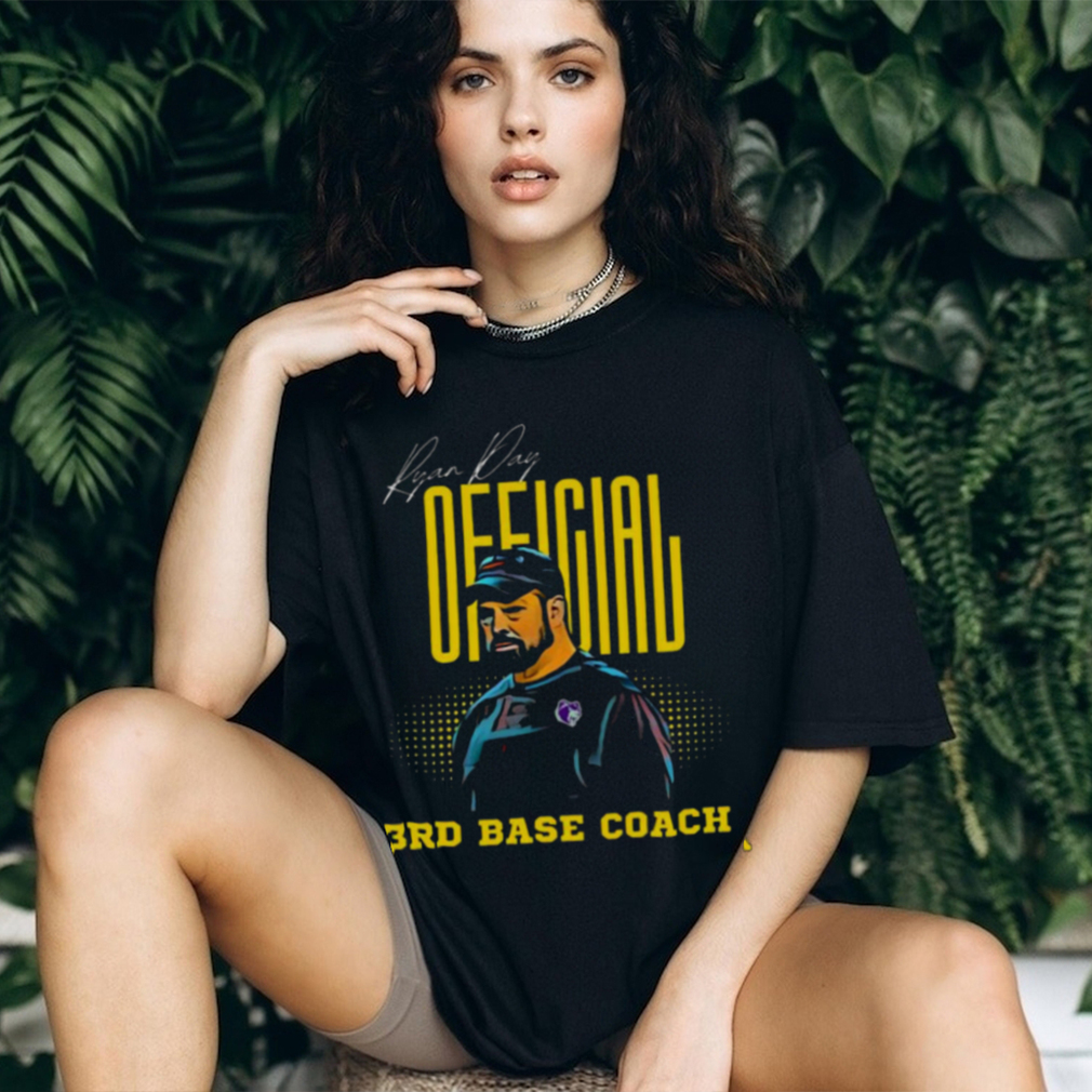 Ryan Day Official 3rd Base Coach T shirt Ryan Day Official 3rd Base Coach T shirt
