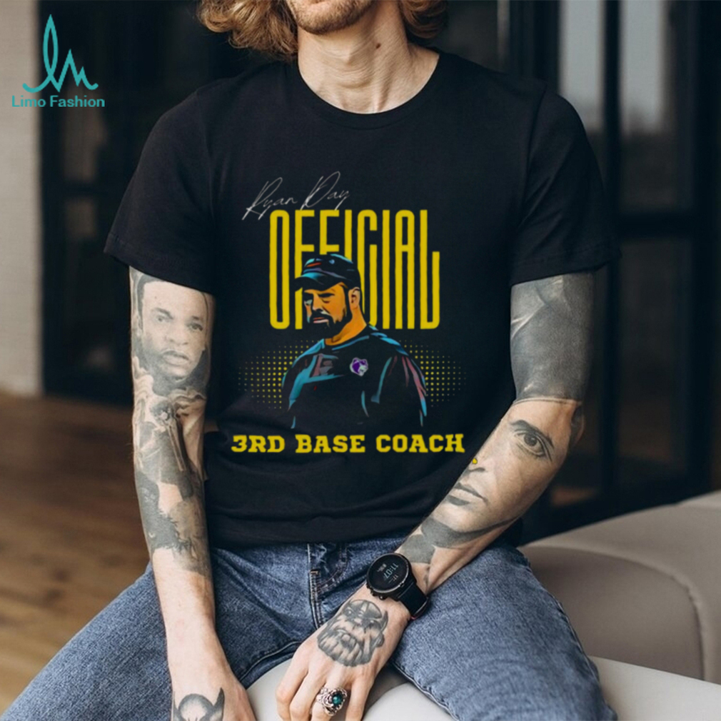 Ryan Day Official 3rd Base Coach T shirt Ryan Day Official 3rd Base Coach T shirt