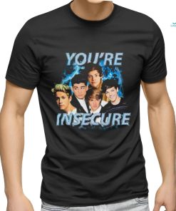 Sadstreet You’re Insecurity Shirt