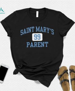 Saint Mary's 99 Parent Shirt