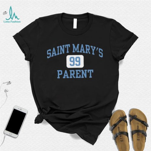 Saint Mary’s 99 Parent Shirt