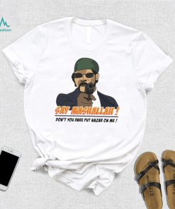 Samuel L. Jackson say Mashallah don’t you dare put nazar on me shirt, hoodie, sweater, long sleeve and tank top Samuel L. Jackson say Mashallah don’t you dare put nazar on me shirt