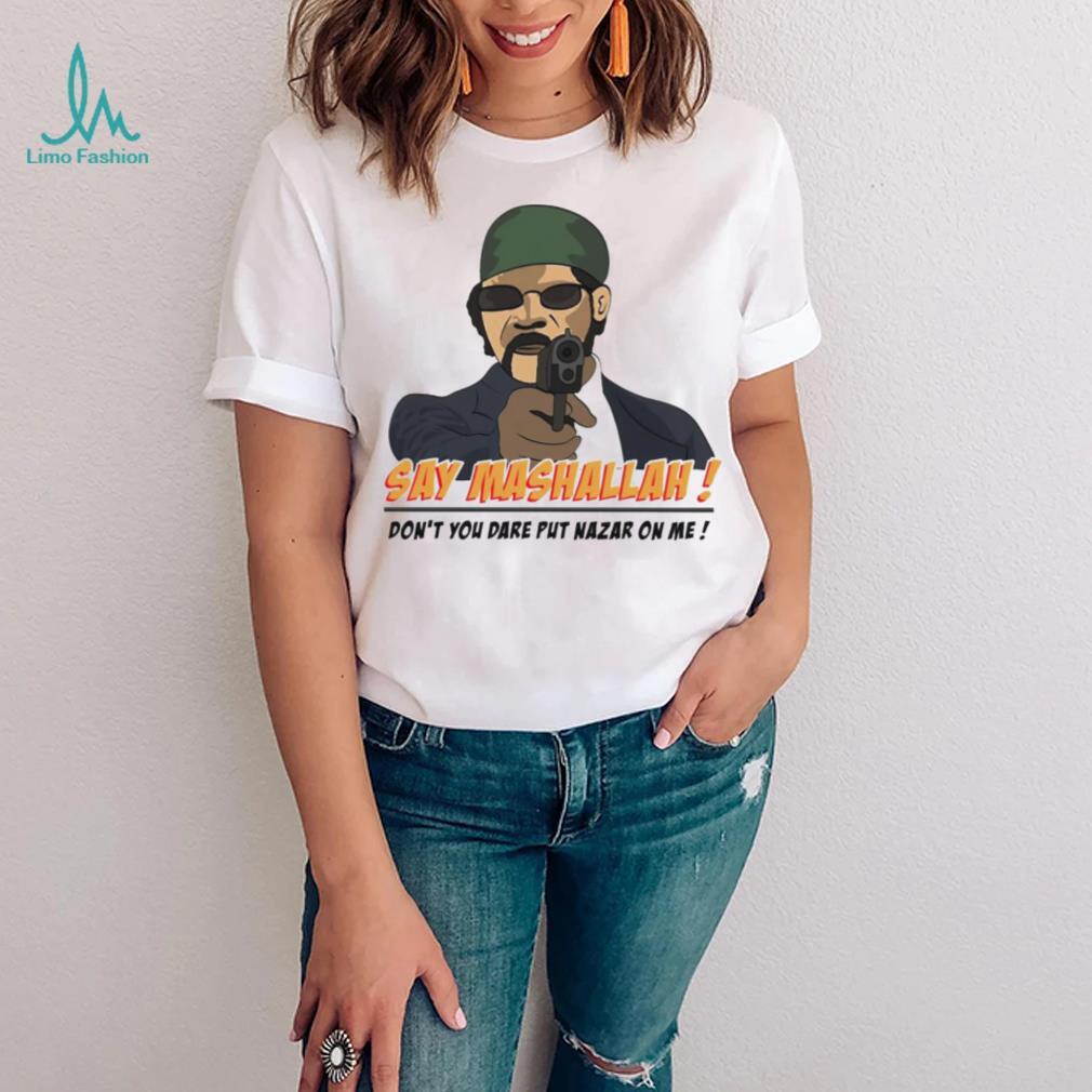 Samuel L. Jackson say Mashallah don’t you dare put nazar on me shirt Samuel L. Jackson say Mashallah don’t you dare put nazar on me shirt