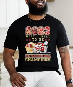 San Francisco 49ers most likely to be 2023 super bowl champions helmetlogo shirt