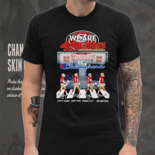 San Francisco 49ers we are the Champions Abbey Road Steve Young Jerry Rice Ronnie Lott shirt