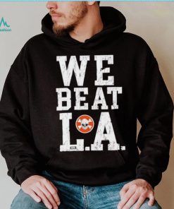 Sana Detroit we beat LA shirt