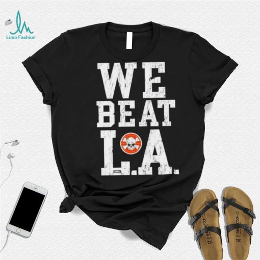 Sana Detroit we beat LA shirt