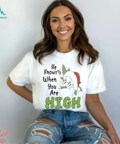 Santa Claus He Knows When You Are High Merry Christmas Shirt, hoodie, sweater, long sleeve and tank top Santa Claus He Knows When You Are High Merry Christmas Shirt