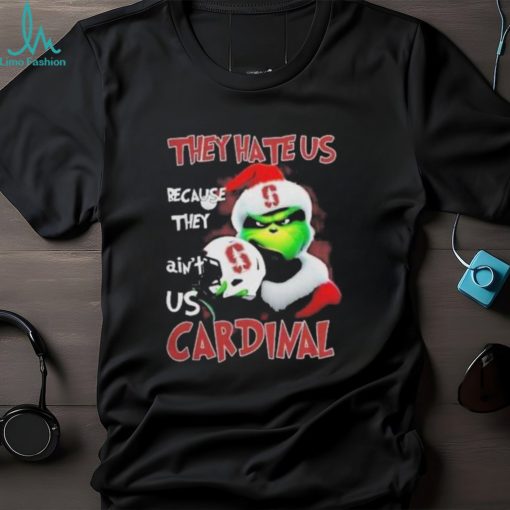 Santa Grinch Christmas They Hate Us Because Ain’t Us Stanford Cardinal Shirt