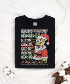 Santa Homer dasher dancer prancer nixon comet cupid donna dixon shirt