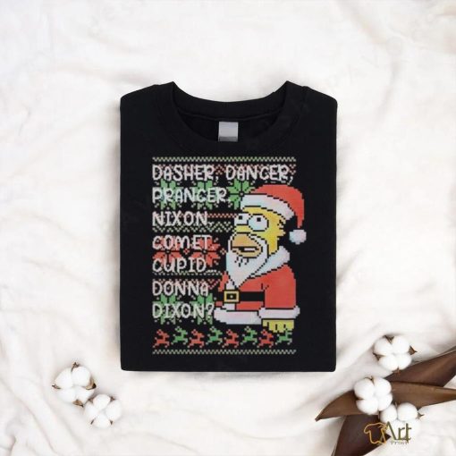 Santa Homer dasher dancer prancer nixon comet cupid donna dixon shirt