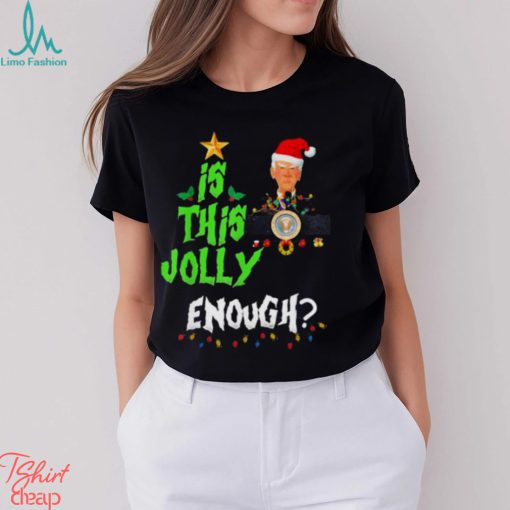 Santa Joe Biden Is This Jolly Enough Offensive Christmas Shirts Teeviews