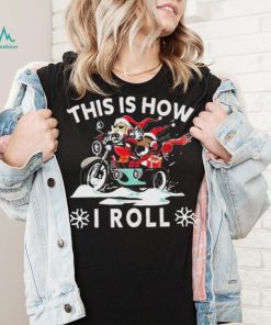 Santa On Motorcycle This Is How I Roll Cool Christmas Sweatshirt