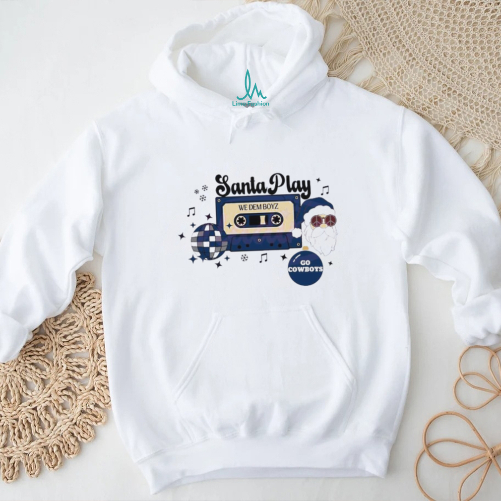 Santa Play We Dem Boyz Go Cowboys Shirt Santa Play We Dem Boyz Go Cowboys Shirt