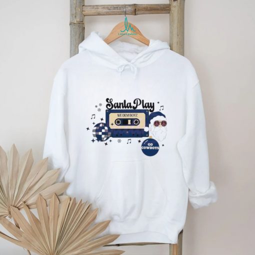 Santa Play We Dem Boyz Go Cowboys Shirt