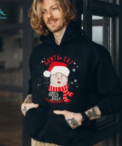 Santa cat have a holly jolly Christmas shirt
