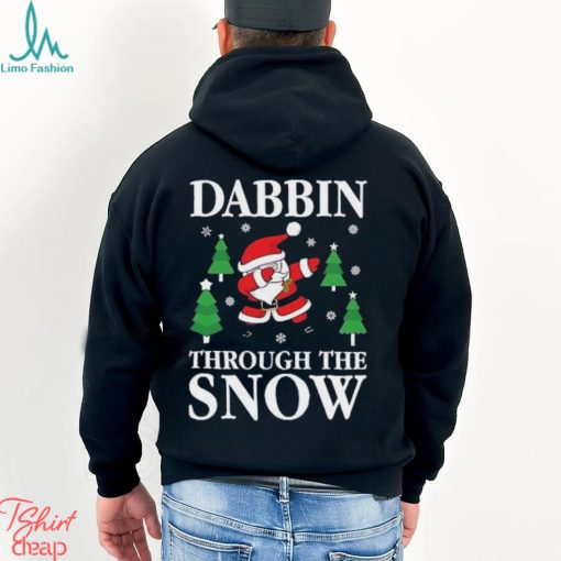 Santa dabbing through the snow christmas carol funny gift sweat shirt